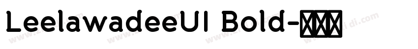 LeelawadeeUI Bold字体转换